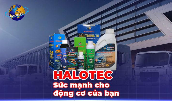 Halotec – Sức mạnh cho động cơ của bạn